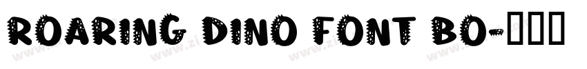 Roaring Dino Font Bo字体转换